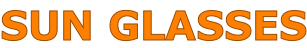 SUN GLASSES